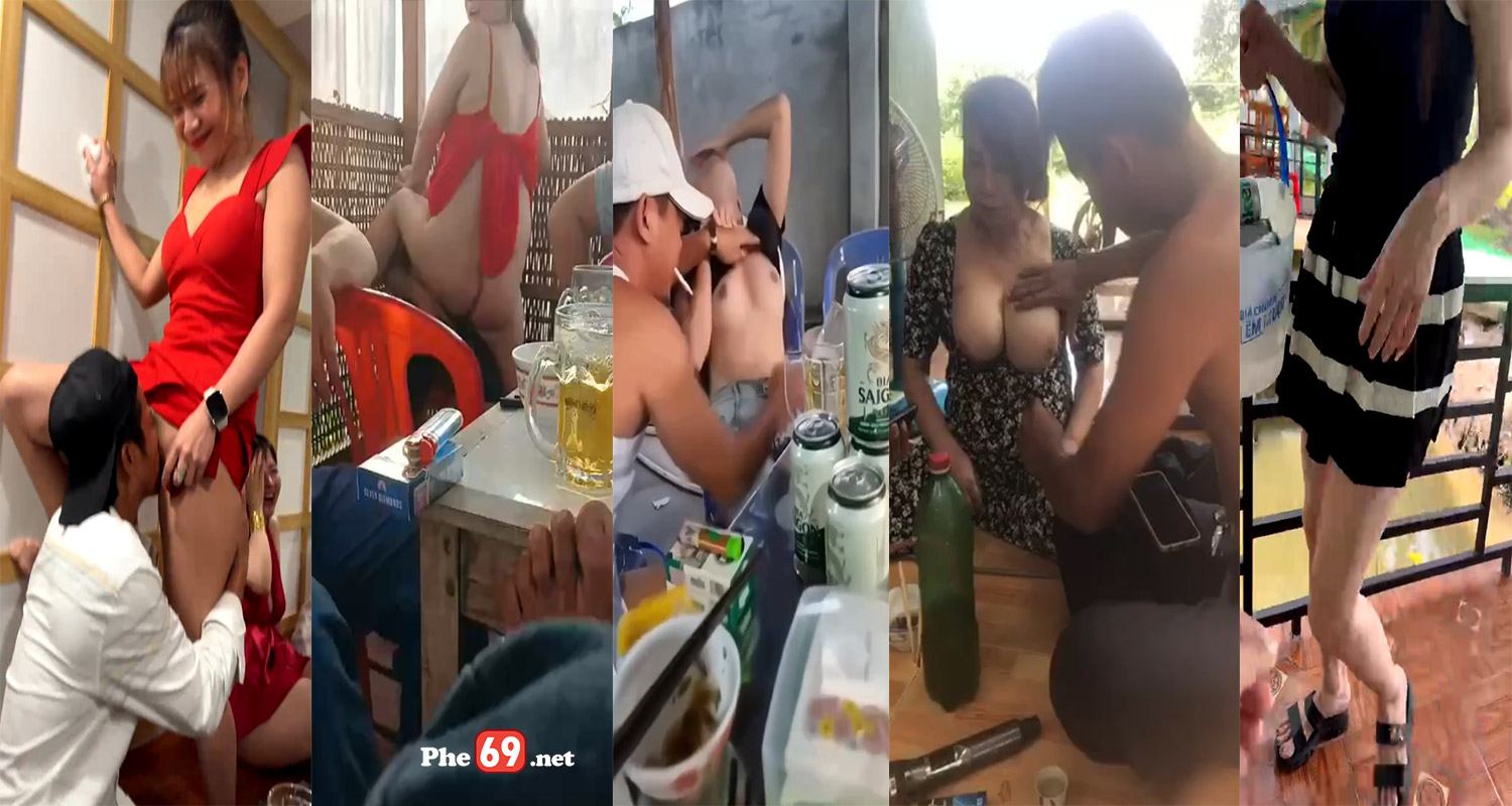 Clip sex việt ăn nhậu Miền Tây chơi trần từ a đến z